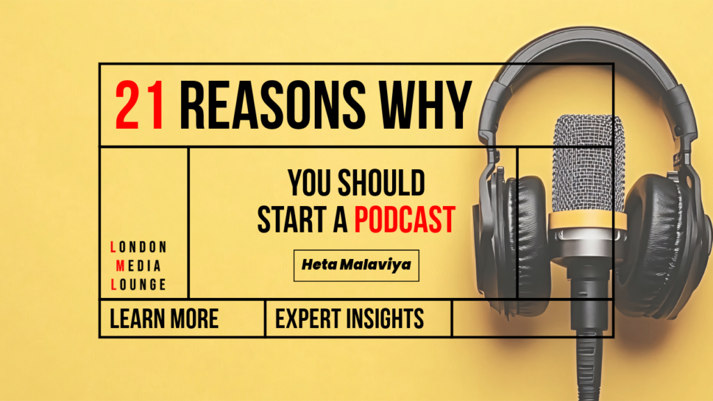 21 reasons why you should start a podcast