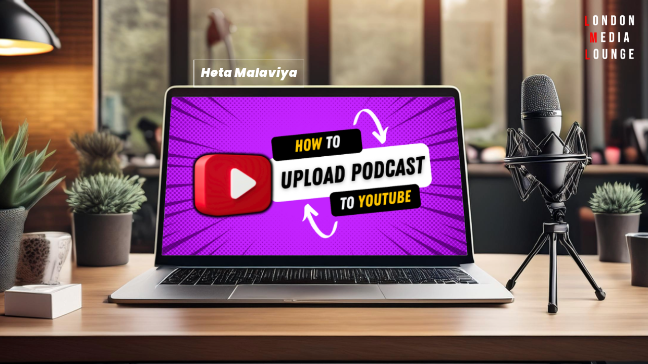 How to upload a podcast to YouTube?