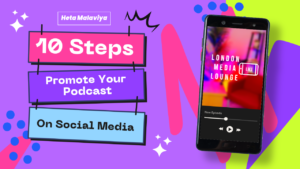 Promote a podcast on social media in 10 steps